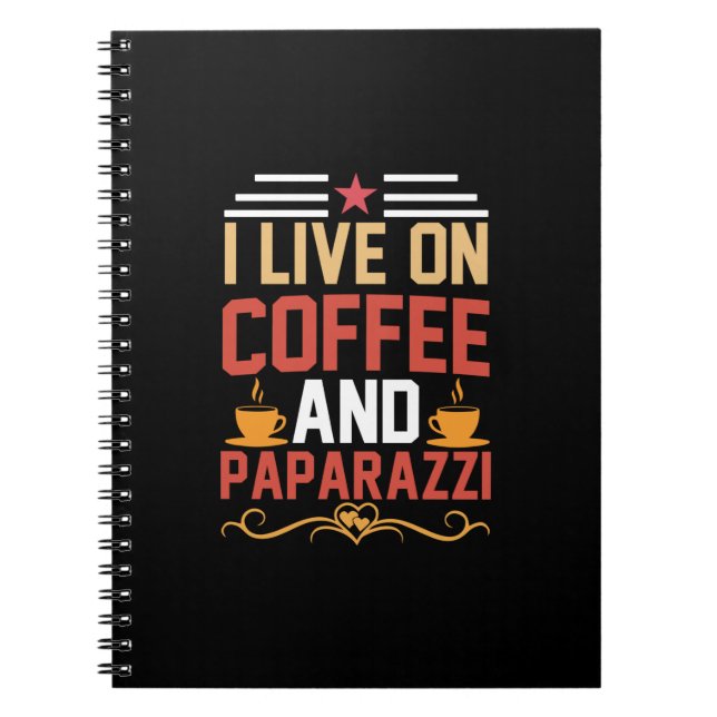 Coffee Art I Live On Coffee Notebook (Front)