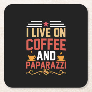 Coffee Art I Live On Coffee Square Paper Coaster