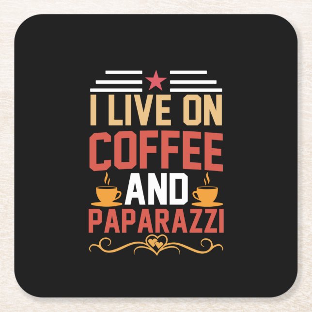 Coffee Art I Live On Coffee Square Paper Coaster (Front)