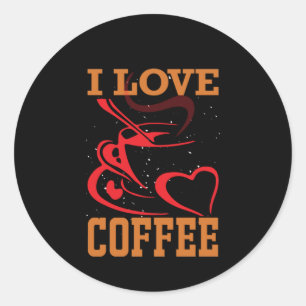 Coffee Art I Love Coffee Classic Round Sticker