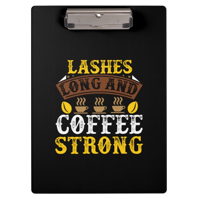Coffee Art Lashes Long And Coffee Clipboard (Front)
