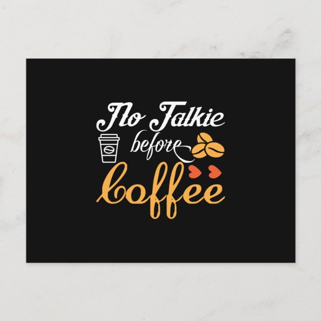 Coffee Art No Talkie Before Coffee Postcard (Front)
