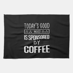Coffee Art Today's Good Mood Tea Towel