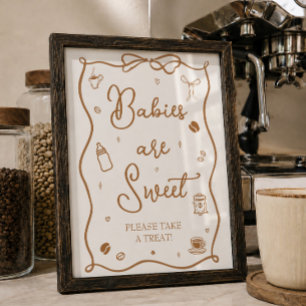 Coffee Baby Shower Babies are Sweet Favour Poster