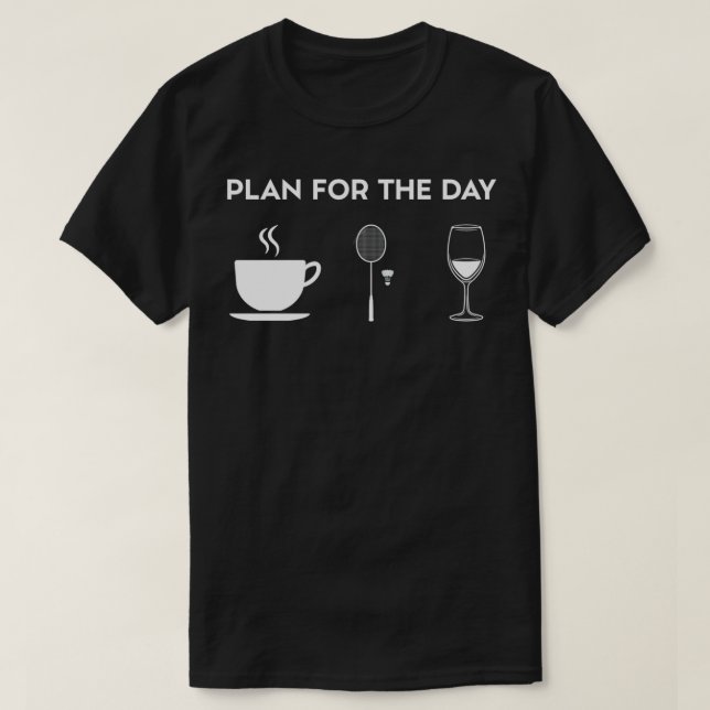 Coffee Badminton Wine T T-Shirt (Design Front)