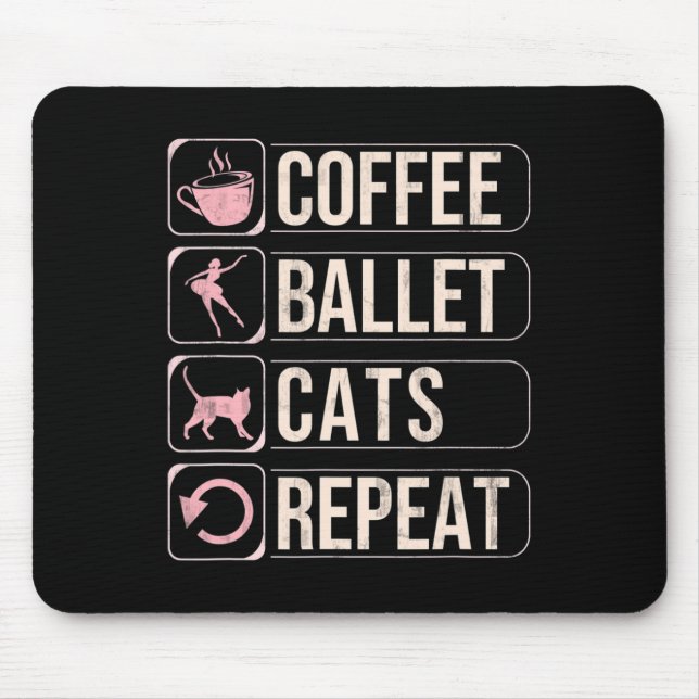 Coffee Ballet Cats Repeat Funny Dancing Dancer  Mouse Mat (Front)
