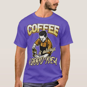 Coffee Barista Gift T-Shirt