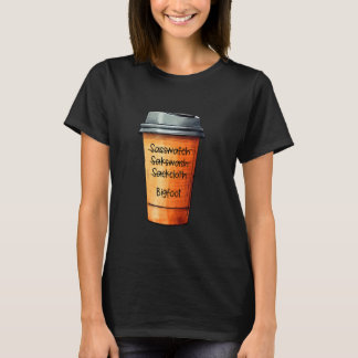 Coffee Barista Misspells Sasquatch - Funny Bigfoot T-Shirt