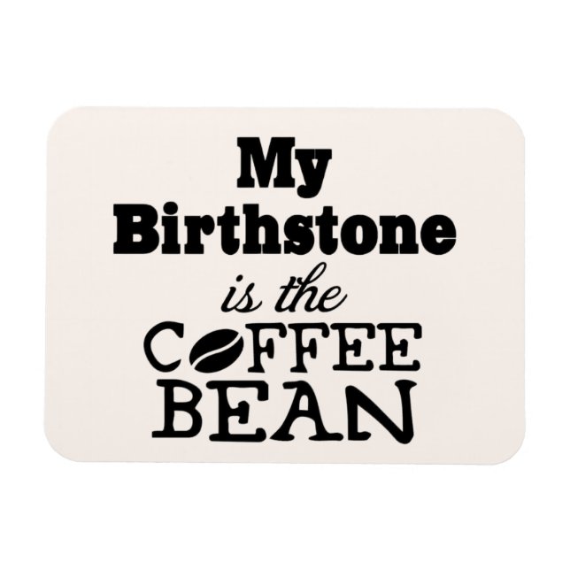 Coffee Bean Birthstone Magnet (Horizontal)