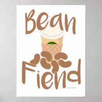Coffee Bean Fiend Funny Beverage Slogan Art