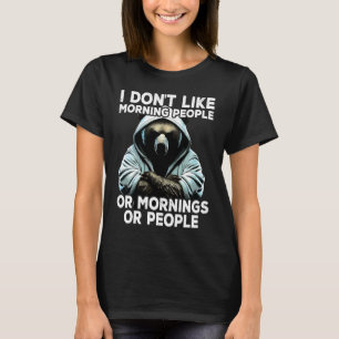Coffee Bear I I dont like morning people T-Shirt