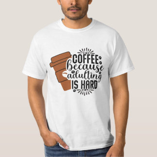 Coffee Because Sadla Ling is Hard men's  T-Shirt