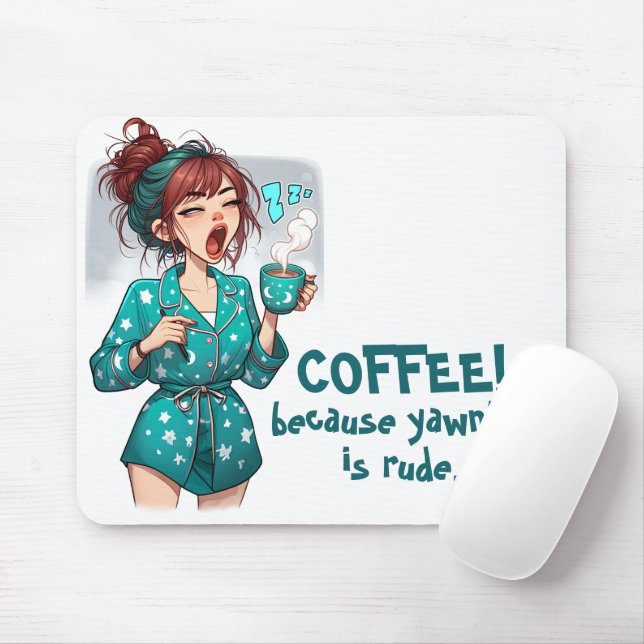 Coffee! Because Yawning is Rude Mouse Mat (With Mouse)