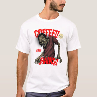 Coffee Before Brains – Funny Zombie T-Shirt