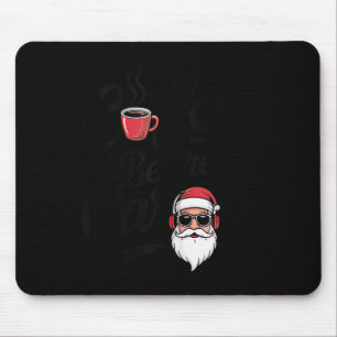 Coffee Before Carols Funny Caffeine Lover Christma Mouse Mat