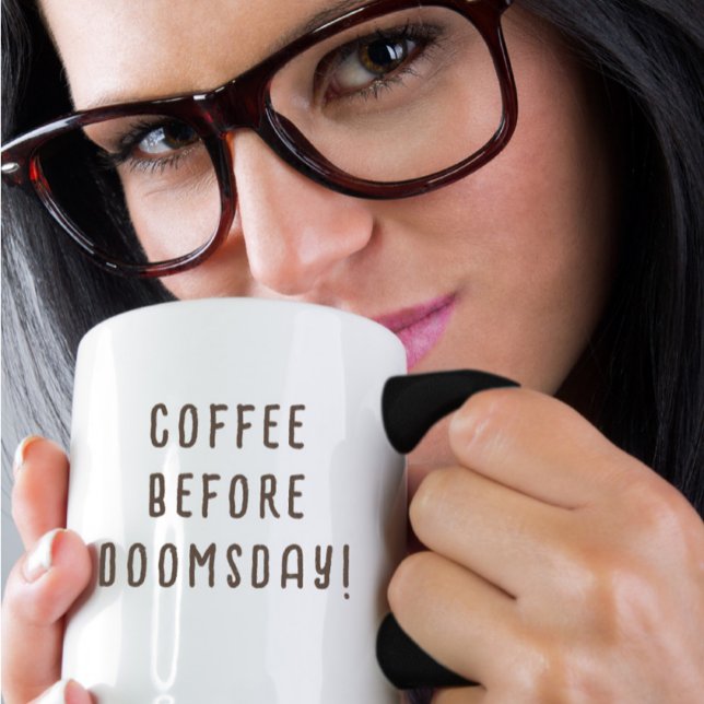Coffee Before Doomsday Mug (Creator Uploaded)