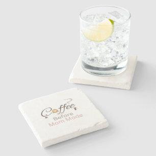 Coffee Before Mum Mode Typography Stone Coaster
