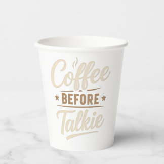 👉 Coffee Before Talkie – Funny Coffee Lover Paper Cups