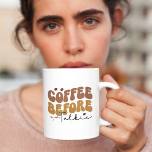 Coffee Before Talkie Funny Retro Text Style Mug