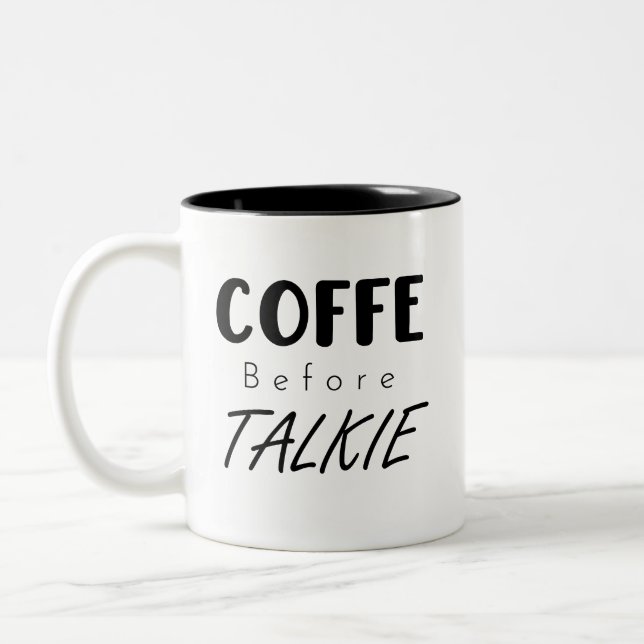 Coffee Before Talkie Mug – Funny Coffee Lovers Cup (Left)