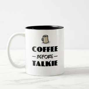 Coffee before Talkie Two-Tone Coffee Mug