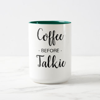 Coffee Before Talkie  Two-Tone Coffee Mug