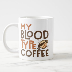 Coffee Blood Type Graphic for Coffee Lover Gift Large Coffee Mug