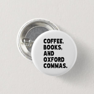 Coffee Books And Oxford Commas Cool Teacher Funny 3 Cm Round Badge