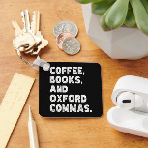 Coffee Books And Oxford Commas Cool Teacher Funny Key Ring