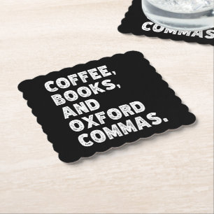 Coffee Books And Oxford Commas Cool Teacher Funny Paper Coaster
