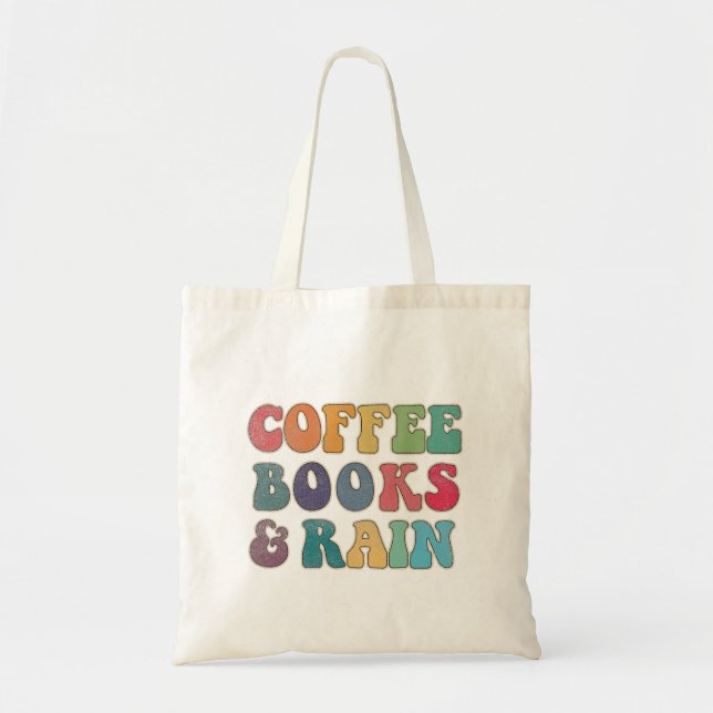 Coffee Books and Rain  Tote Bag (Front)
