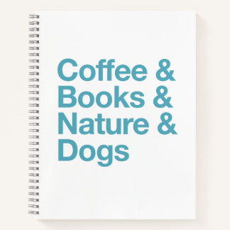 Coffee & Books & Nature & Dogs Notebook (Blue))