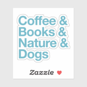 Coffee & Books & Nature & Dogs Sticker (Blue)