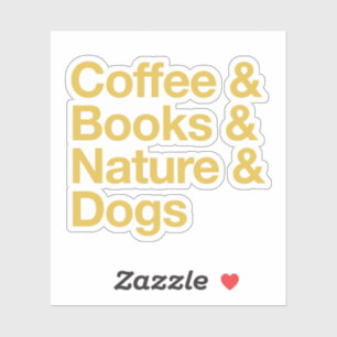 Coffee & Books & Nature & Dogs Sticker (Yellow)