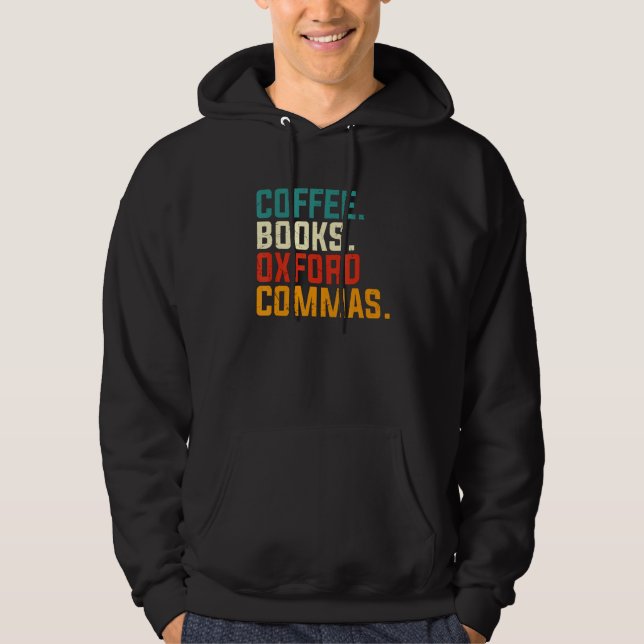 Coffee Books Oxford Commas English Teacher Back To Hoodie (Front)