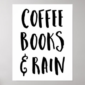 Coffee, Books & Rain Quote Poster