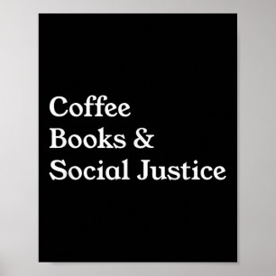 Coffee Books Social Justice Quote Equality Poster