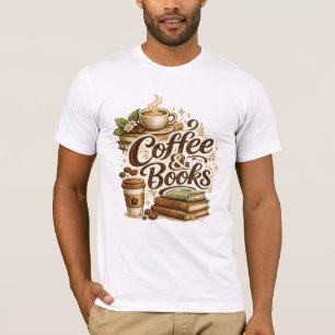 Coffee & Books T-Shirt Coffee Lover Gift