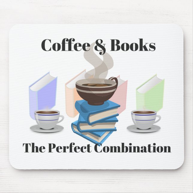 Coffee & Books - The Perfect Combination Mouse Mat (Front)
