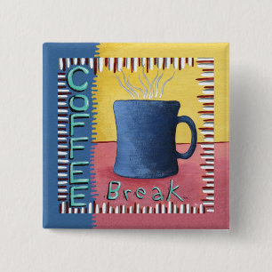 Coffee Break  15 Cm Square Badge