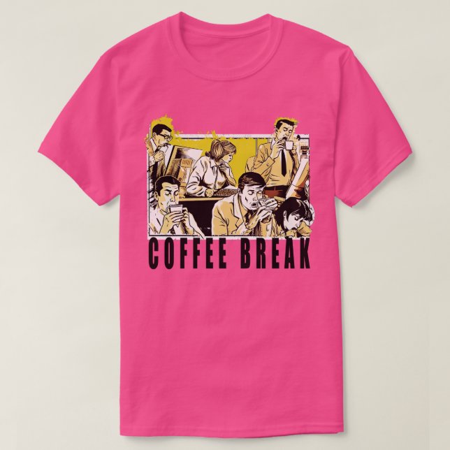 Coffee Break 3 T-Shirt (Design Front)