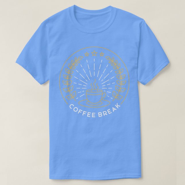 Coffee Break 8 T-Shirt (Design Front)