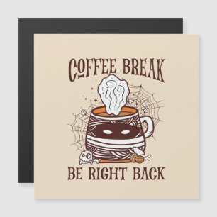 Coffee Break, Be Right Back – Zombie-Inspired
