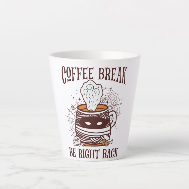 Coffee Break, Be Right Back – Zombie-Inspired Latte Mug (Front)