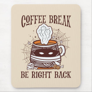 Coffee Break, Be Right Back – Zombie-Inspired Mouse Mat