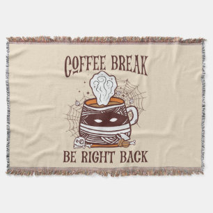 Coffee Break, Be Right Back – Zombie-Inspired Throw Blanket