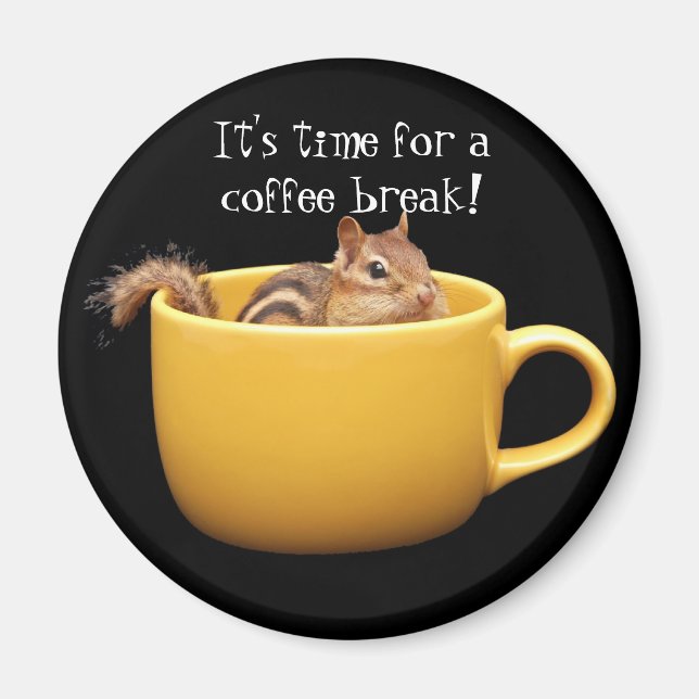 Coffee Break Chipmunk Magnet (Front)