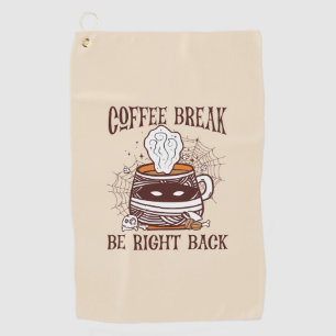 Coffee Break - Halloween Theme Golf Towel