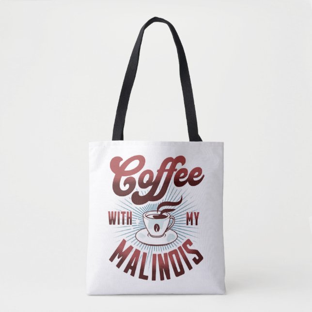 coffee break with a belgian malinois, funny tote bag (Front)