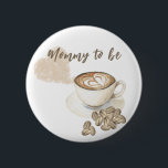 Coffee brewing Baby shower - mummy to be 6 Cm Round Badge<br><div class="desc">Coffee themed baby shower. Watercolor coffee beans and cup of coffee. A heart made of coffee flavour.</div>